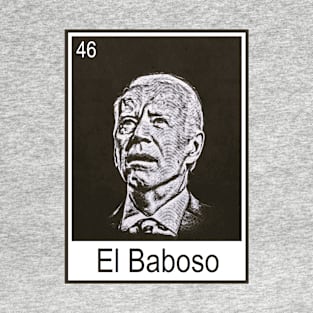 El Baboso T-Shirt